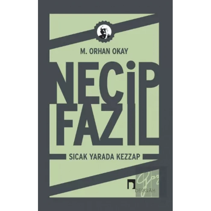 Necip Fazıl - Sıcak Yarada Kezzap