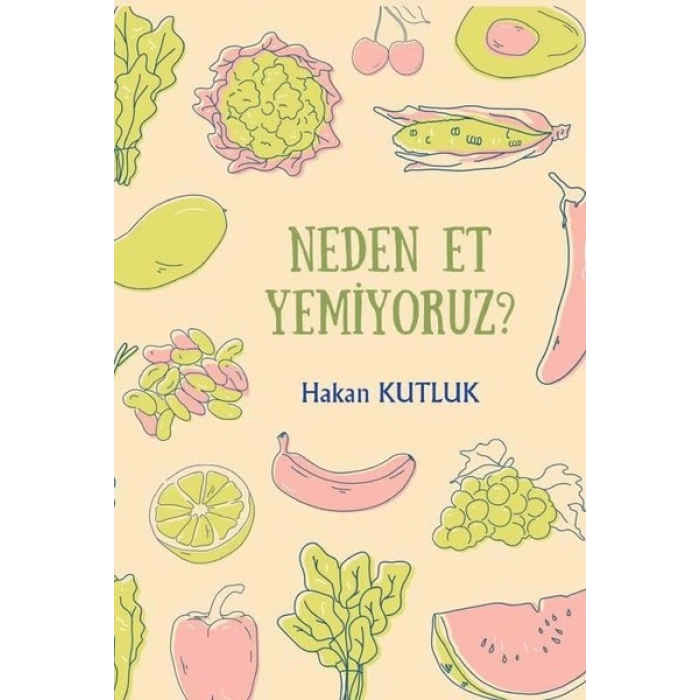 Neden Et Yemiyoruz?