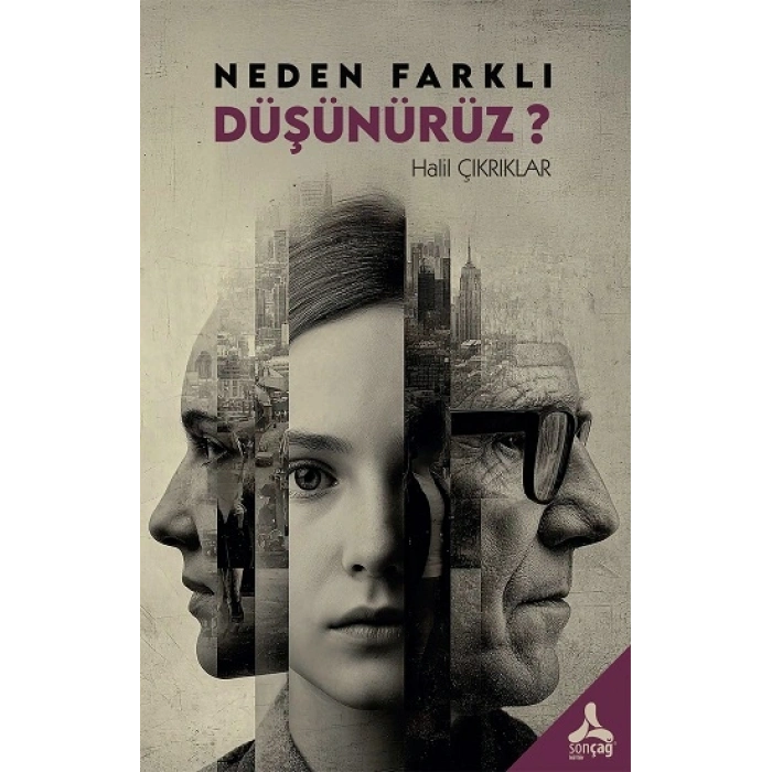 Neden Farklı Düşünürüz ?