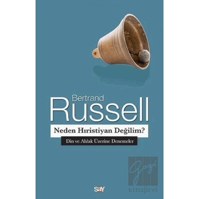 Neden Hıristiyan Değilim?