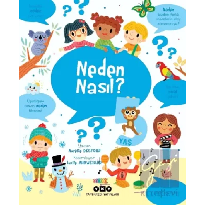 Neden Nasıl? - 5 Yaş