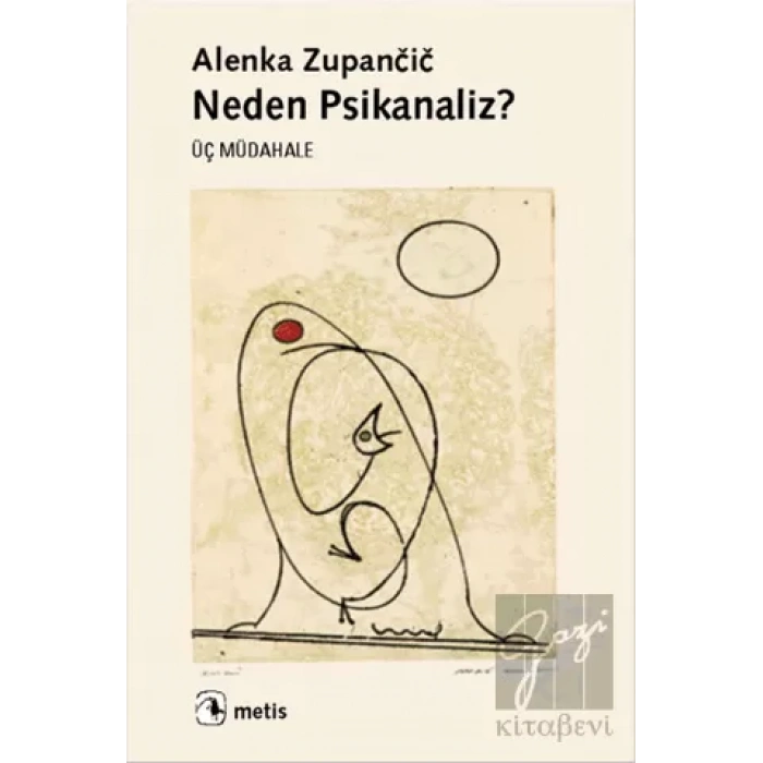 Neden Psikanaliz : Üç Müdahale
