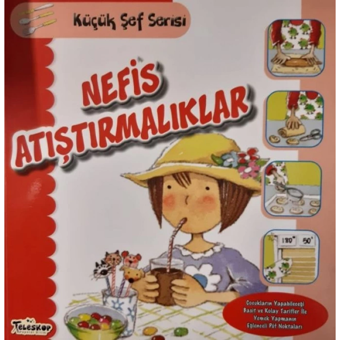 Nefis Atıştırmalıklar - Küçük Şef Serisi