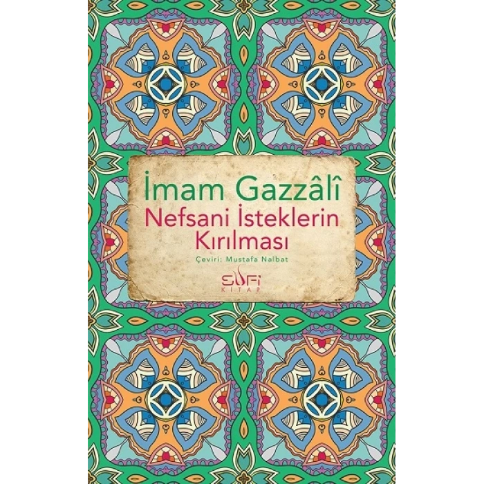 Nefsani İsteklerin Kırılması