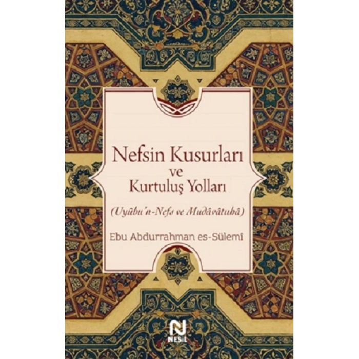 Nefsin Kusurları ve Kurtuluş Yolları