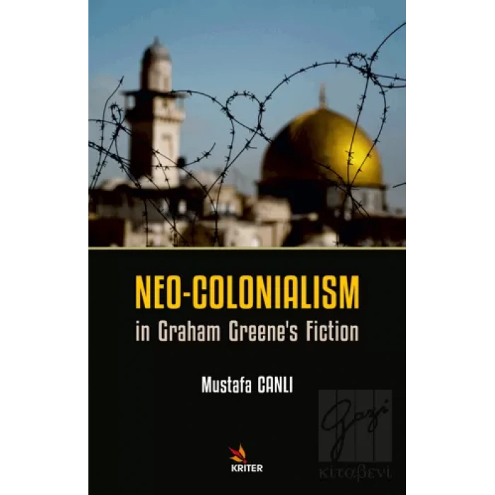 Neo-Colonialism in Graham Greenes Fiction