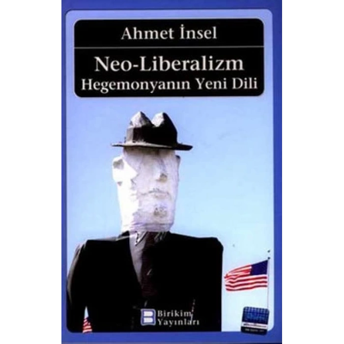 Neo-Liberalizm: Hegemonyanın Yeni Dili