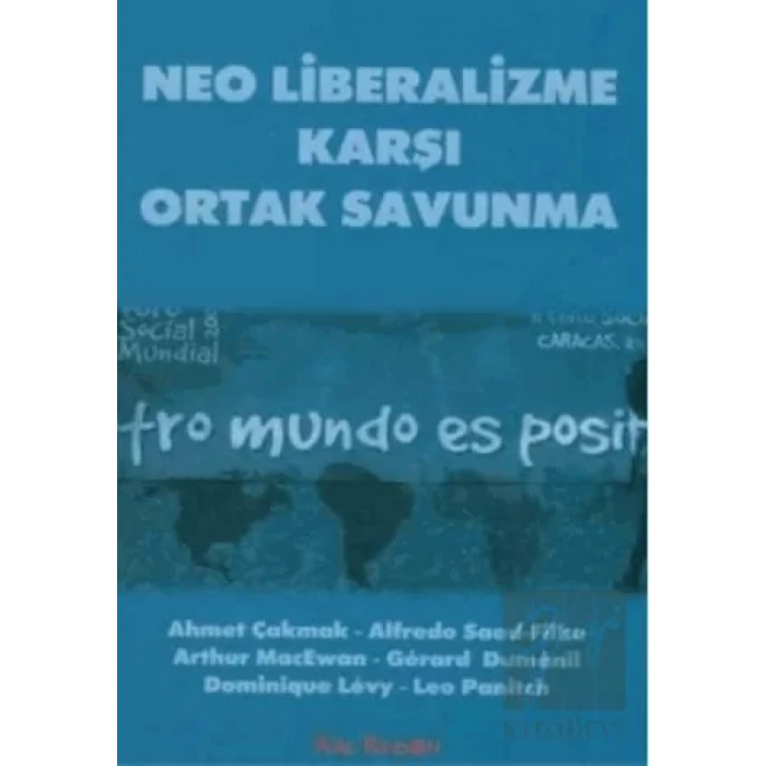 Neo Liberalizme Karşı Ortak Savunma