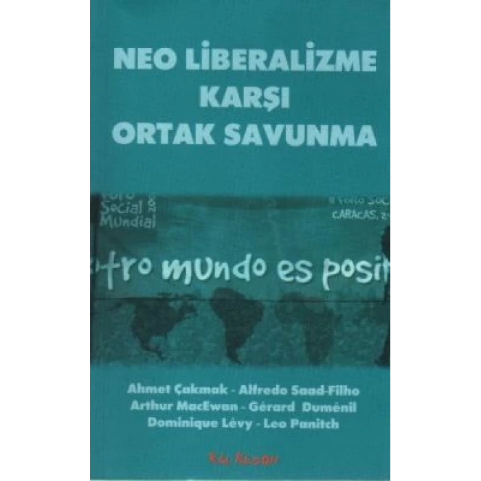 Neo Liberalizme Karşı Ortak Savunma