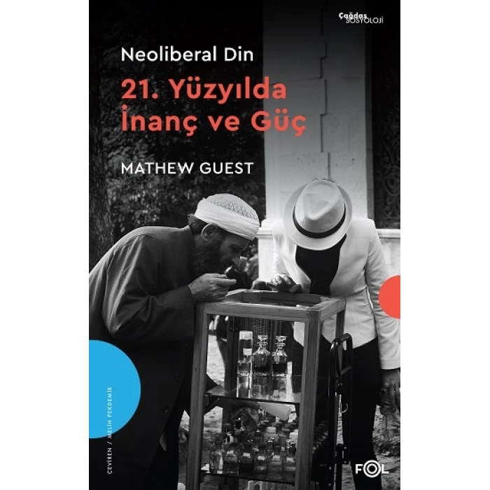 Neoliberal Din - 21. Yüzyılda İnanç ve Güç