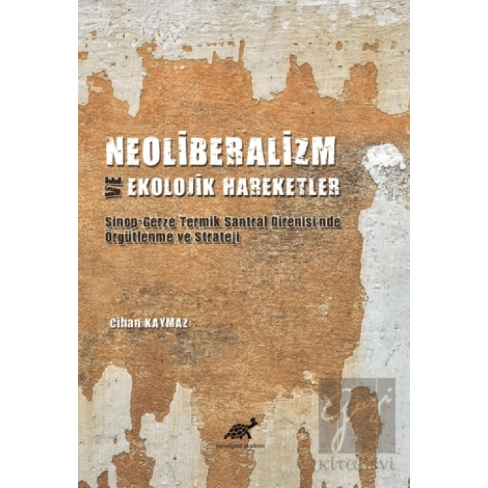 Neoliberalizm ve Ekolojik Hareketler