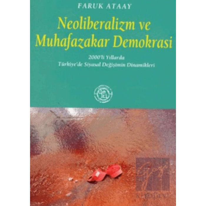 Neoliberalizm ve Muhafazakar Demokrasi