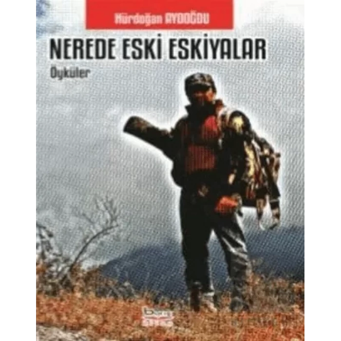 Nerede Eski Eşkiyalar