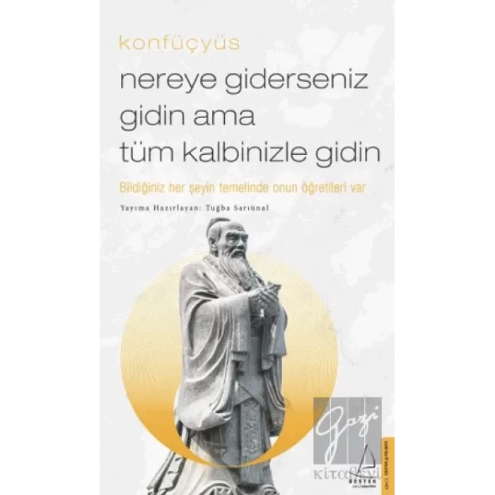Nereye Giderseniz Gidin Ama Tüm Kalbinizle Gidin