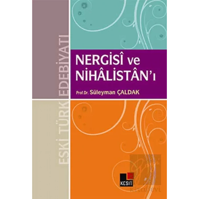 Nergisi ve Nihalistan’ı