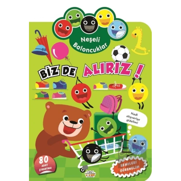 Neşeli Baloncuklar Biz De Alırız!