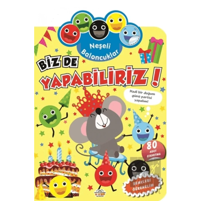 Neşeli Baloncuklar Biz De Yapabiliriz!