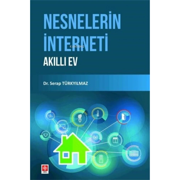 Nesnelerin İnterneti Akıllı Ev Serap Türkyılmaz