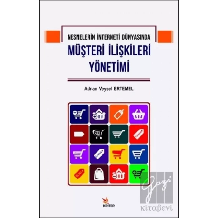 Nesnelerin İnterneti Dünyasında Müşteri İlişkileri Yönetimi