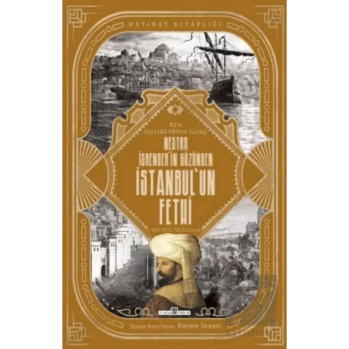 Nestor İskenderin Gözünden İstanbulun Fethi