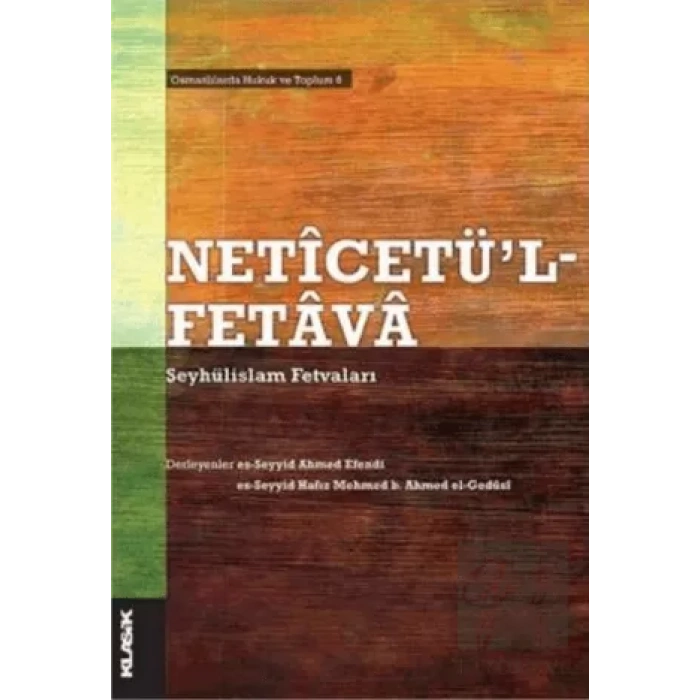 Neticetül-Fetava - Şeyhülislam Fetvaları