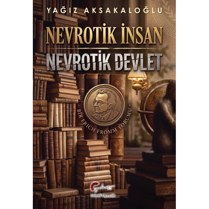 Nevrotik İnsan - Nevrotik Devlet