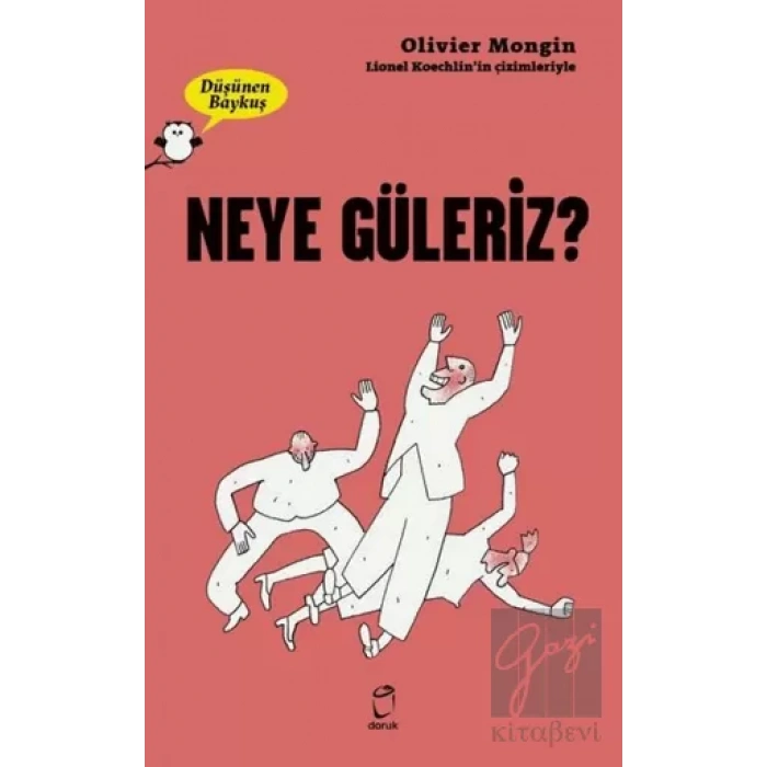Neye Güleriz? - Düşünen Baykuş