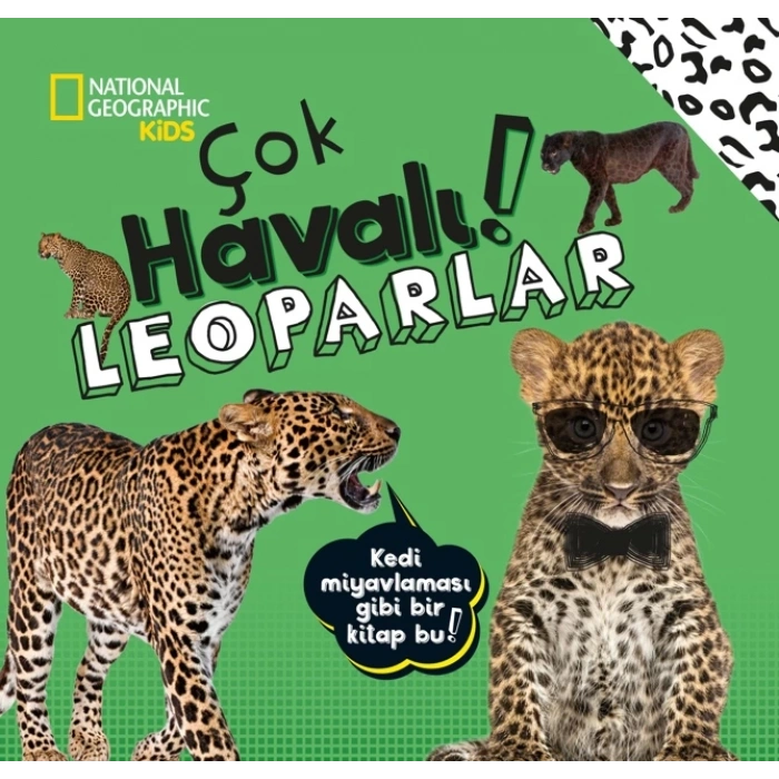 NATIONAL GEOGRAPHIC KIDS -ÇOK HAVALI LEOPARLAR
