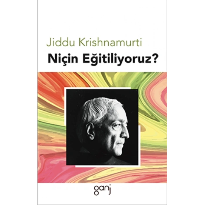 Niçin Eğitiliyoruz?