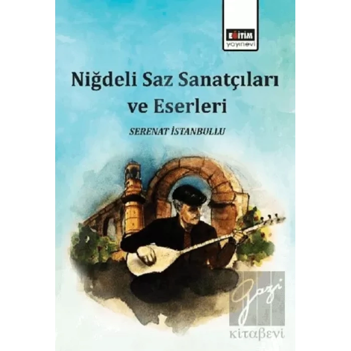 Niğdeli Saz Sanatçıları ve Eserleri