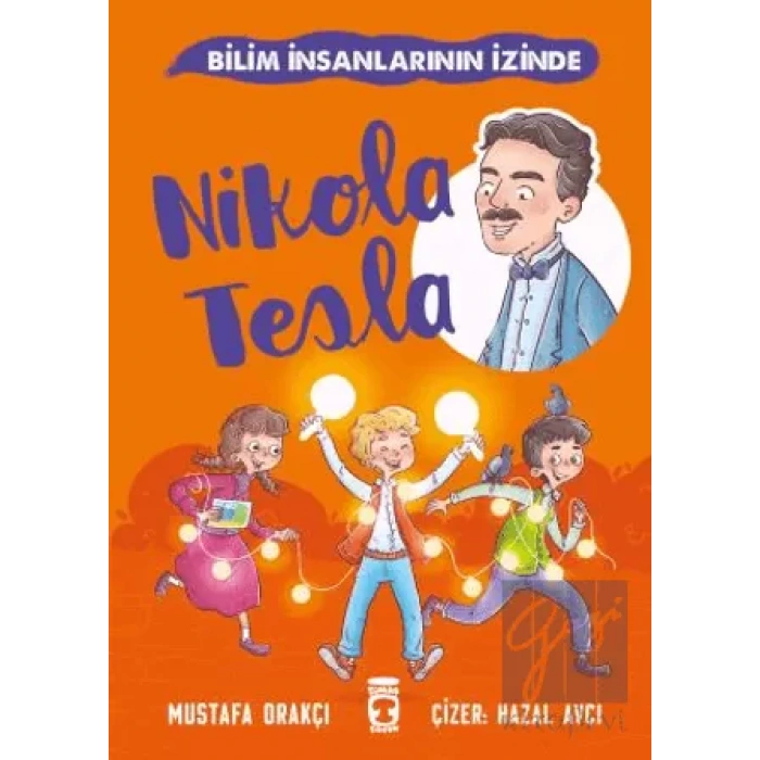 Nikola Tesla - Bilim İnsanlarının İzinde