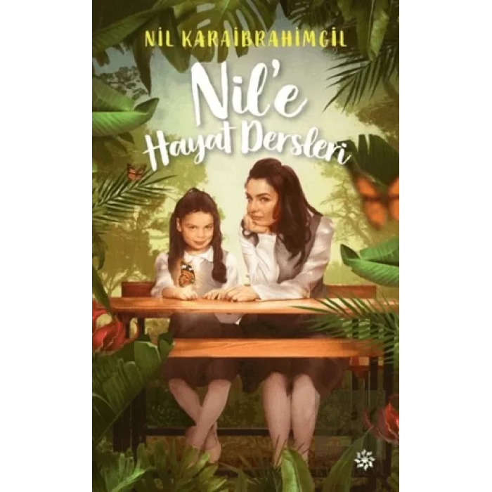 Nil’e Hayat Dersleri