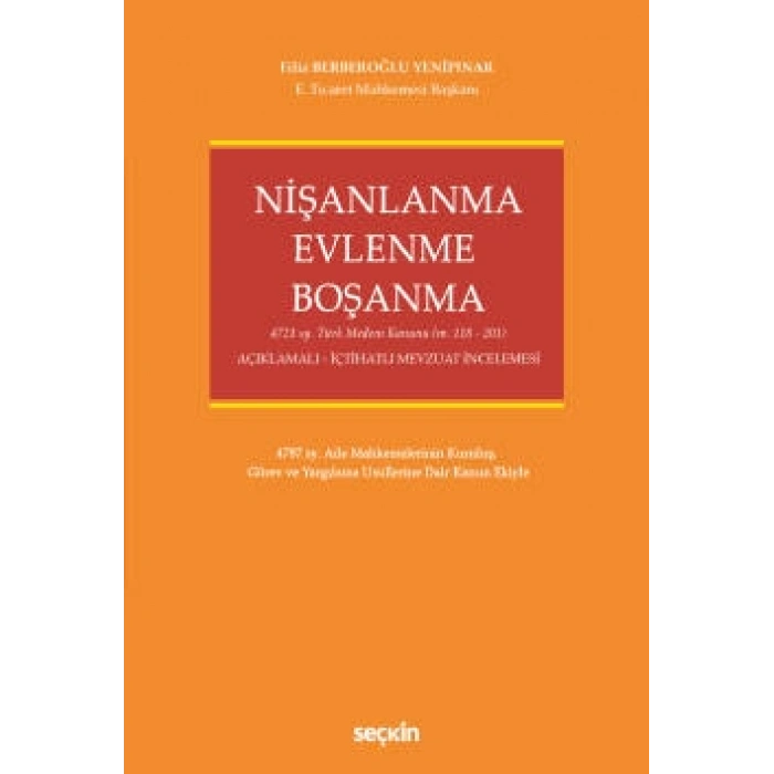 Nişanlanma – Evlenme – Boşanma 4721 sy. Türk Medeni Kanunu (M. 118 – 201)