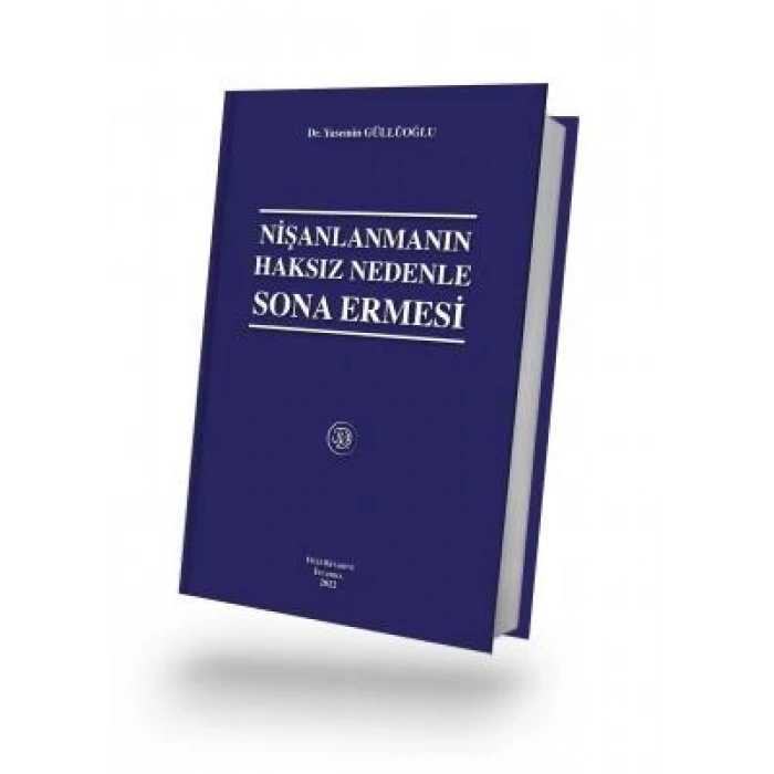 NİŞANLANMANIN HAKSIZ NEDENLE SONA ERMESİ