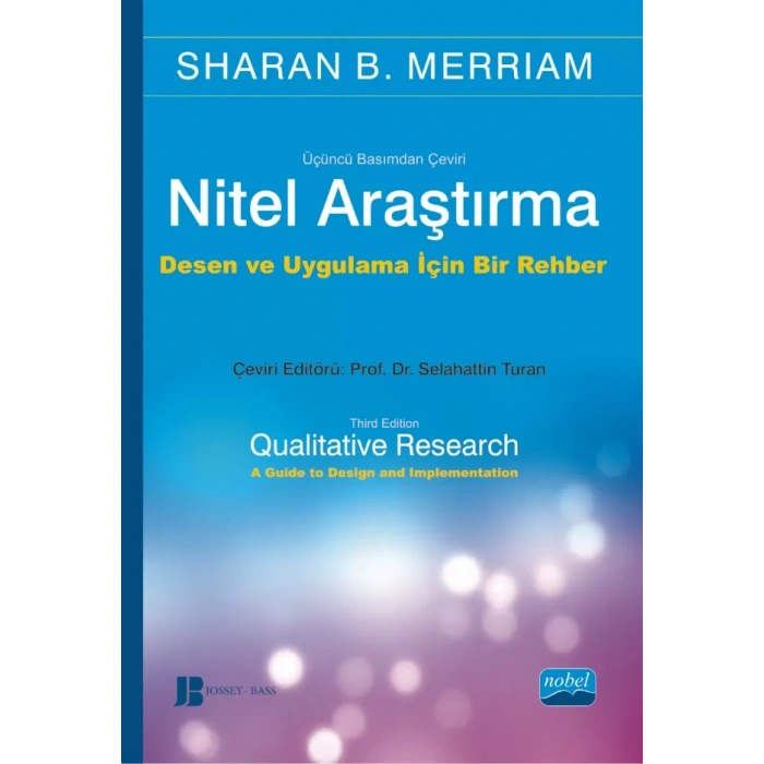 NİTEL ARAŞTIRMA - Qualitative Research: A Guide to Design and Implementation