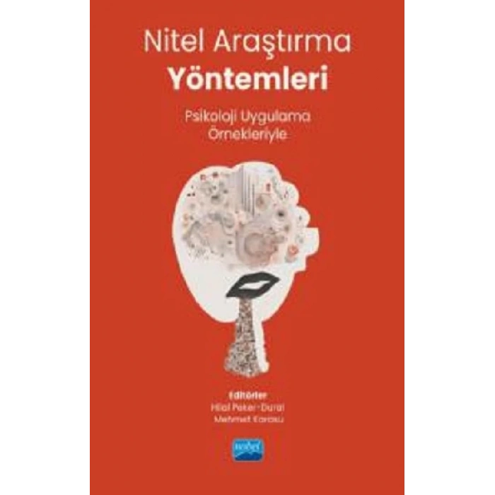 Nitel Araştırma Yöntemleri -  Psikoloji Uygulama Örnekleriyle