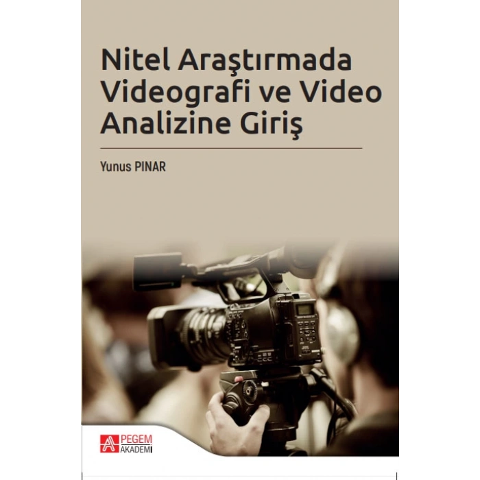 Nitel Araştırmada Videografi ve Video Analizi Giriş