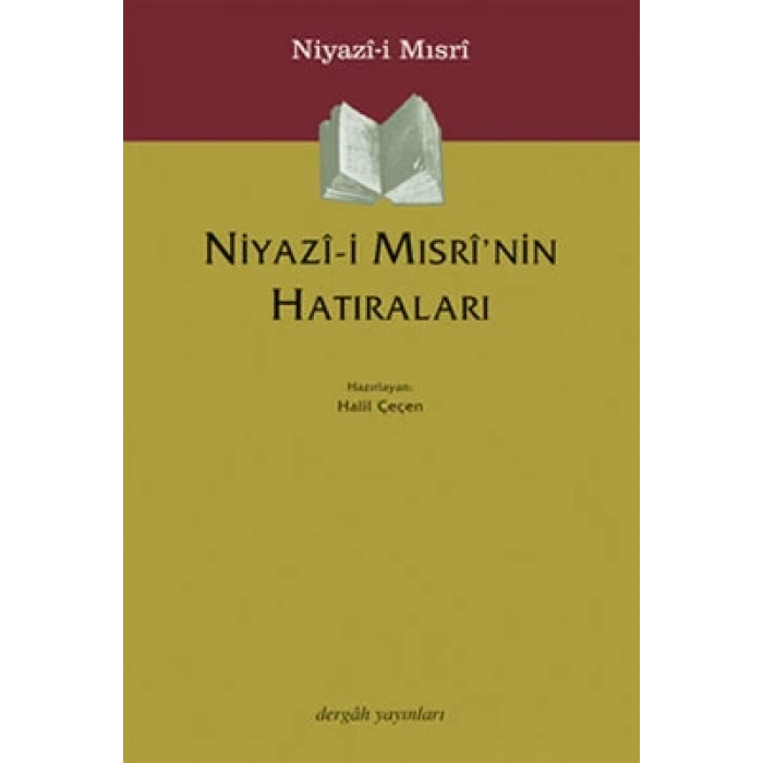 Niyazi-i Mısri’nin Hatıraları