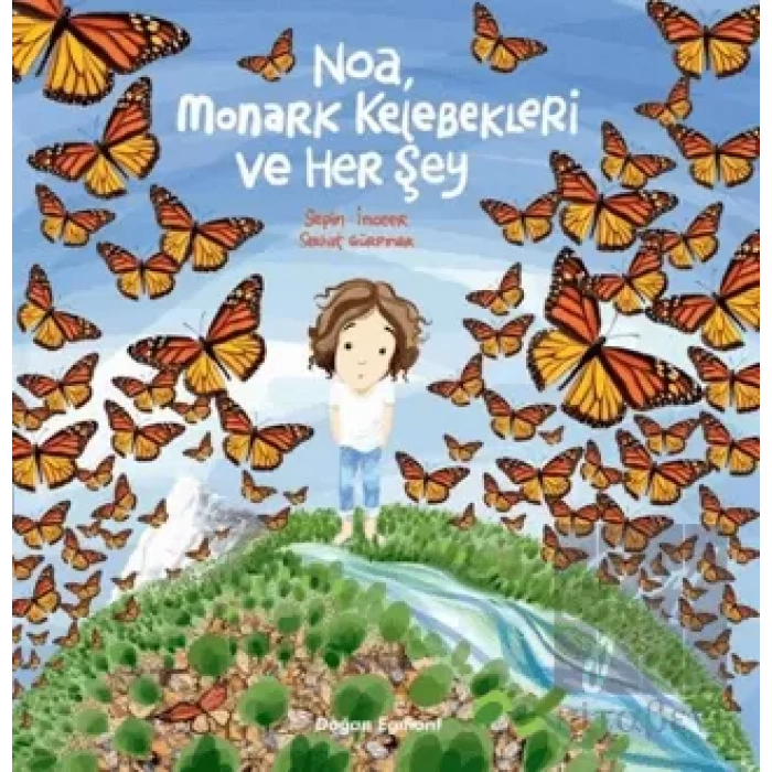 Noa Monark Kelebekleri ve Her Şey