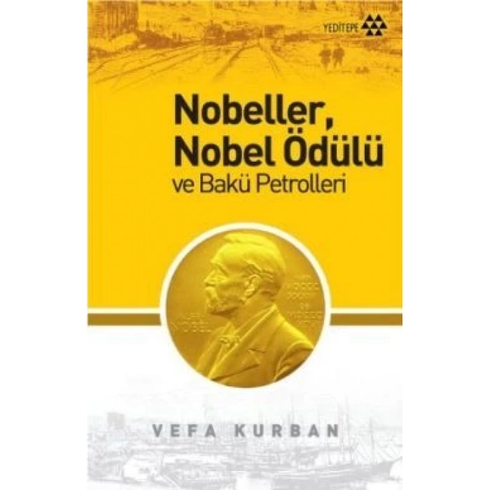 Nobeller, Nobel Ödülü ve Bakü Petrolleri