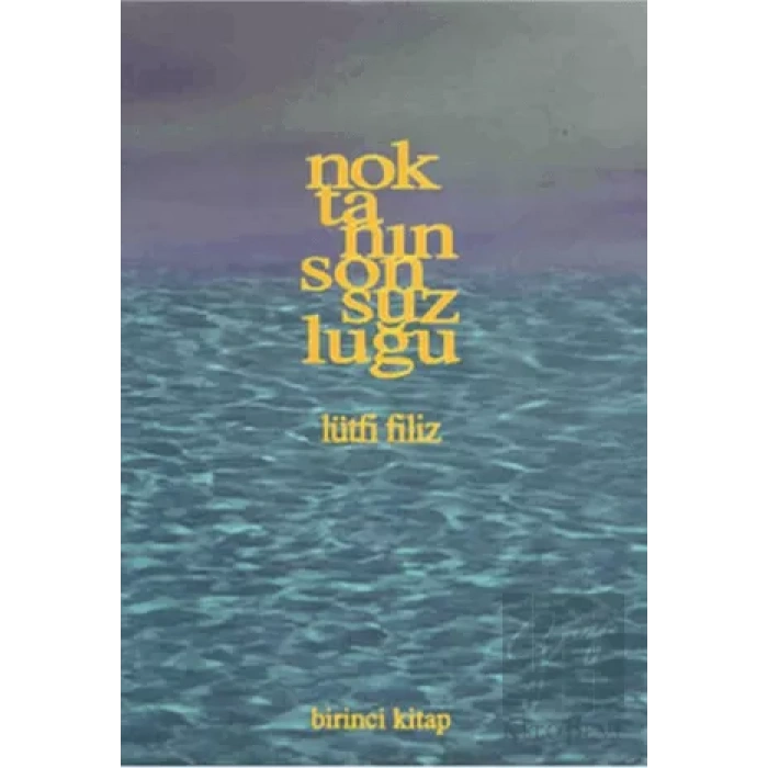 Noktanın Sonsuzluğu (Birinci Kitap)