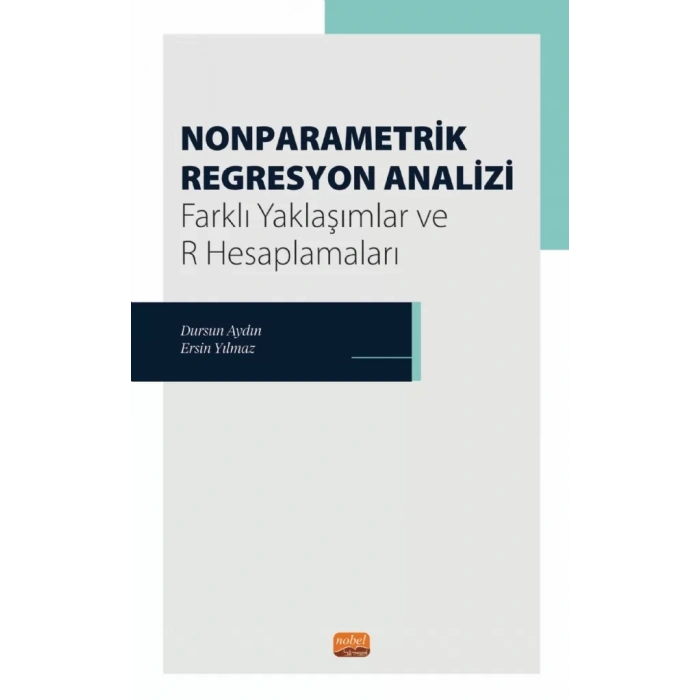 NONPARAMETRİK REGRESYON ANALİZİ - Farklı Yaklaşımlar ve R Hesaplamaları