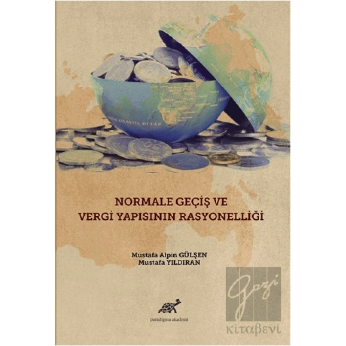 Normale Geçiş ve Vergi Yapısının Rasyonelliği