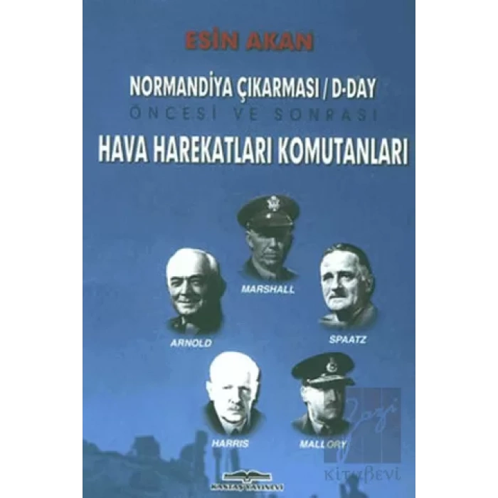 Normandiya Çıkarması D-Day Öncesi ve Sonrası Müttefik