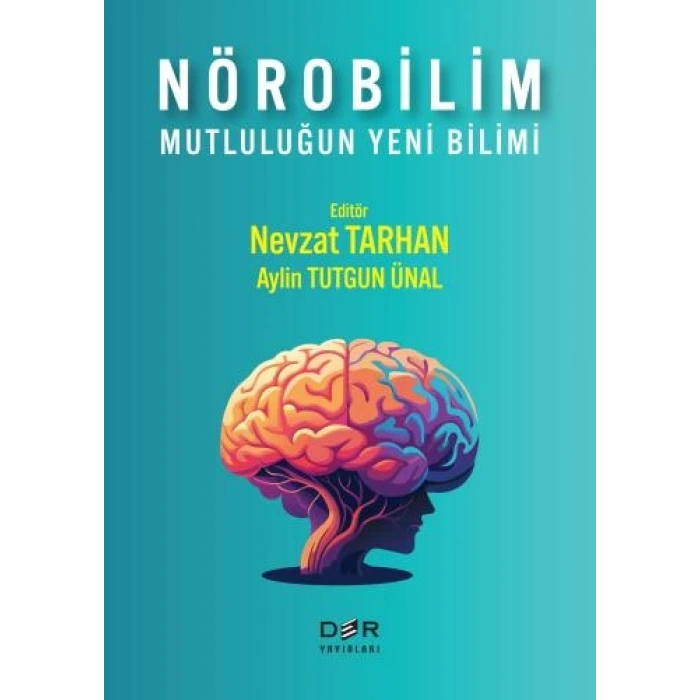 NÖROBİLİM - MUTLULUĞUN YENİ BİLİMİ* - Der