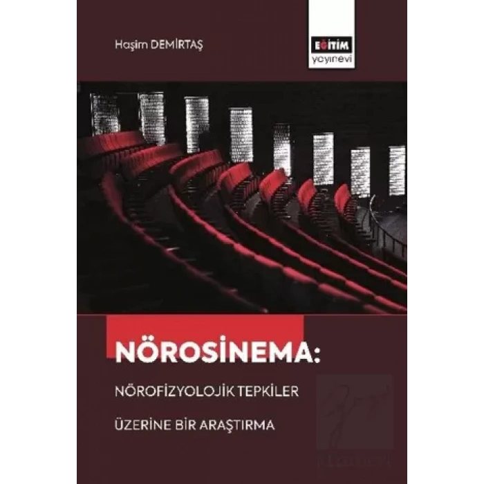 Nörosinema: Nörofizyolojik Tepkiler Üzerine Bir Araştırma