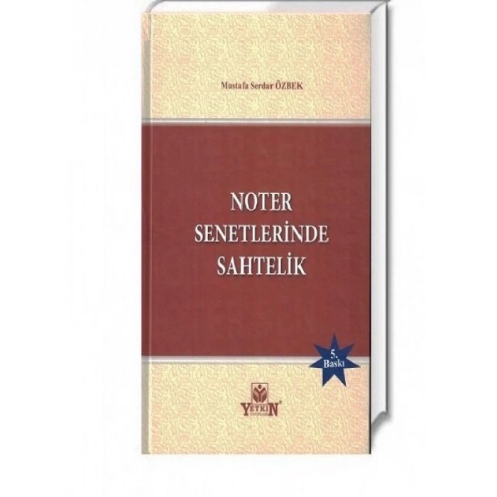 Noter Senetlerinde Sahtelik - Mustafa Serdar Özbek