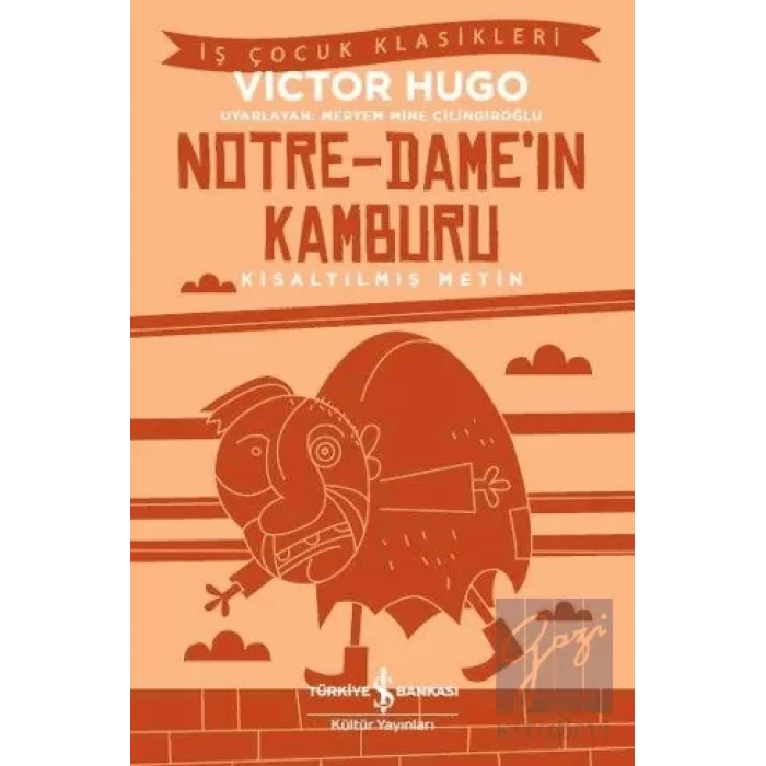 Notre-Dame’ın Kamburu (Kısaltılmış Metin)