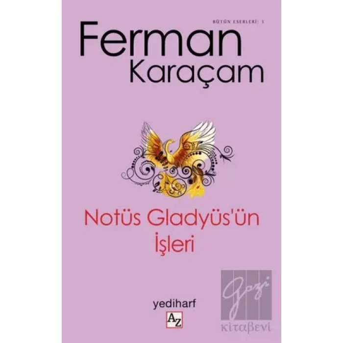 Notüs Gladyüs’ün İşleri