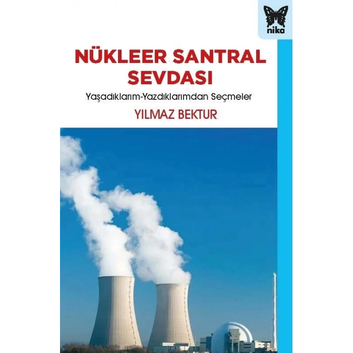 Nükleer Santral Sevdası
